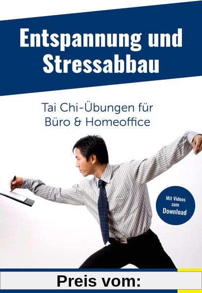 Entspannung und Stressabbau - Tai Chi-Übungen für Büro und Homeoffice